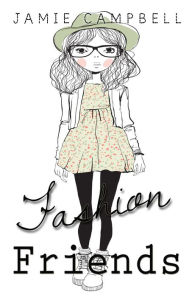 Fashion Friends Jamie Campbell Author