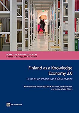 Finland As a Knowledge Economy 2. 0 : Lessons on Policies and Governance by World Bank Staff