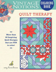 Vintage Notions Coloring Book: Quilt Therapy Amy Barickman Author
