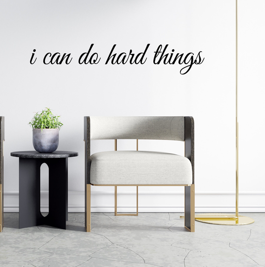 I Can Do Hard Things Custom Text Wall Decal | 5x24 Inch Cus5