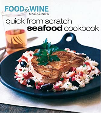 Quick from Scratch Seafood Cookbook by Adam, Sterling Publishing Company Staff Ward