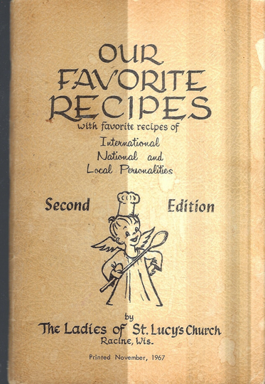 Racine Wisconsin Vintage 1967 St Lucy's Catholic Church Our Favorite Recipes Ethnic Cookbook Wi Community Collectible Rare Local Cook Book