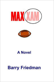 Max: A Novel Barry Friedman Author