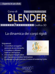 Corso di Blender - Lezione 7: La dinamica dei corpi rigidi Francesco Andresciani Author