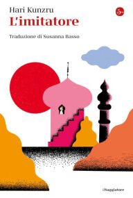 L'imitatore Hari Kunzru Author