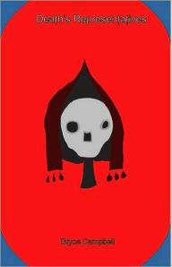 Death's Representatives Bryce Campbell Author
