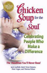 Chicken Soup Celebrating People Who Make Difference