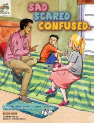 Sad Scared Confused. Amy Ledoux Author