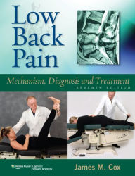 Low Back Pain: Mechanism, Diagnosis and Treatment James M Cox DC, DACBR Author