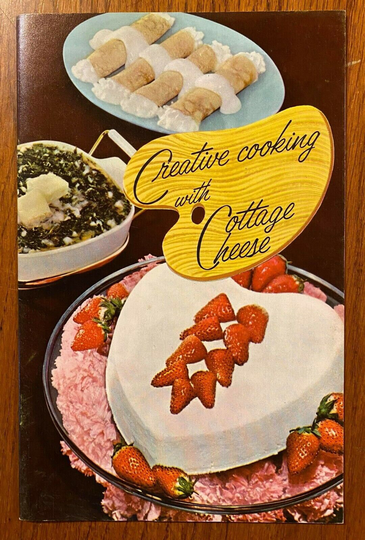Vintage 1960S Creative Cooking With Cottage Cheese Book - Sanitary Dairy Warren