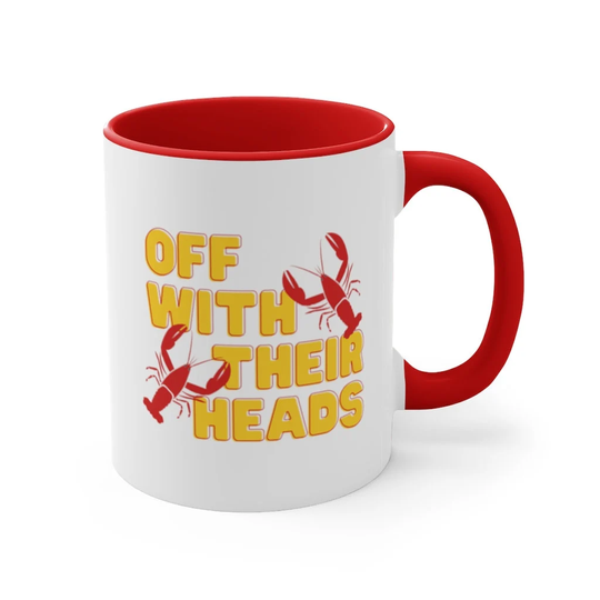 Off With Their Heads 11Oz Coffee Mug - With Red Or Black Handle & Inside. Great Gift For Any Crawfish Lover Cajun
