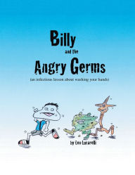 Billy and the Angry Germs Len Lucarelli Author