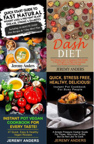 DASH Diet & Instant Pot Box Set (Healthy living) Jeremy Anders Author