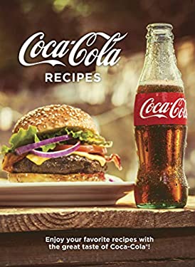 Coca-Cola Recipes by Publications International Ltd. Staff