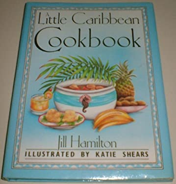 Little Caribbean Cook Book by Gill Hamilton