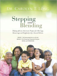 Stepping and Blending Dr. Carolyn T. Long Author