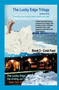 COLD FEET: The Lucky Edge Trilogy (book 3) Mary M Scott Author