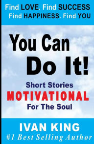 You Can Do It Ivan King Author