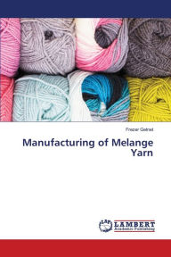 Manufacturing of Melange Yarn Frezer Getnet Author