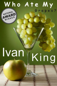 Thrillers: Who Ate My Grapes? (Thrillers, Thriller Books, Thriller Novels, Thriller Fiction, Thriller eBooks, Thriller Books for Women, Thriller Books