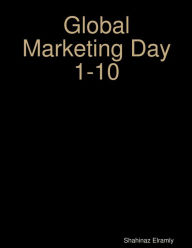 Global Marketing Day 1-10: Global Marketing Shahinaz El Ramly Author