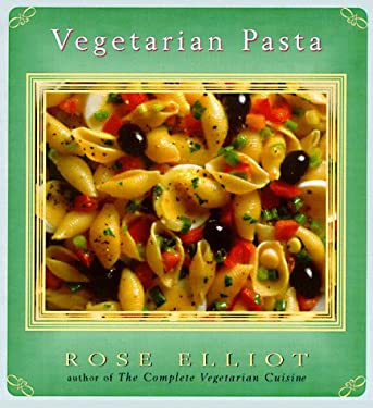 Vegetarian Pasta by Rose Elliot