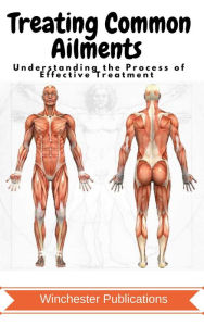 Treating Common Ailments: Understanding the Process of Effective Treatment Ram Das Author