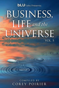 bLU TALKS Presents: Business, Life and The Universe Vol 5.: Rosalyn Fung Author