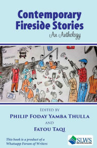 Contemporary Fireside Stories: An Anthology Philip Foday Yamba Thulla Author