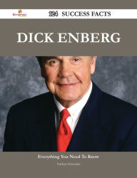 Dick Enberg 124 Success Facts - Everything you need to know about Dick Enberg Nathan Schroeder Author