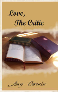 Love, The Critic Amy Corwin Author
