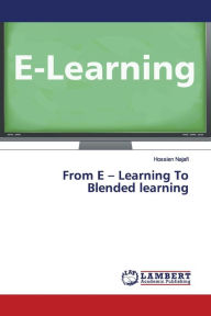 From E - Learning To Blended learning Hossien Najafi Author