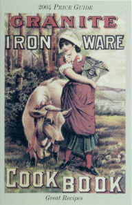 The Granite Iron Ware Cook Book L-W Books Author