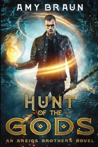 Hunt of the Gods Amy Braun Author