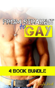 From Straight to Gay (first time m/m erotica bundle) Layla Hart Author