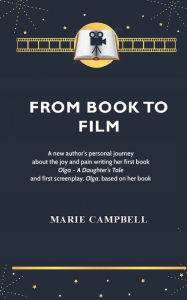 From Book To Film Marie Campbell Author