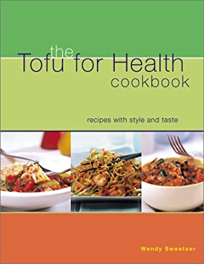 The Tofu for Health Cookbook by Kurumi Hayter