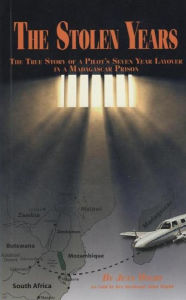 Stolen Years: The True Story of a Pilot's Seven Year Layover Jean Wight Author