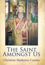The Saint Amongst Us Christine Marketos-Cuomo Author