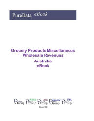 Grocery Products Miscellaneous Wholesale Revenues in Australia Editorial DataGroup Oceania Author