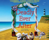 Deadly Ever After (Lighthouse Library Mystery #8) Eva Gates Author