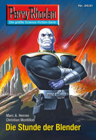 Perry Rhodan 2631: Die Stunde der Blender: Perry Rhodan-Zyklus Neuroversum Marc A. Herren Author