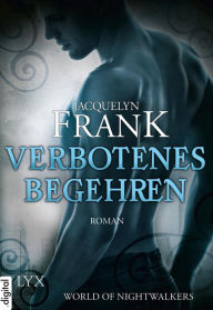 World of Nightwalkers - Verbotenes Begehren Jacquelyn Frank Author