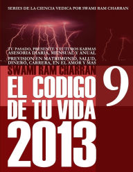 2013 CODIGO DE TU VIDA 9 SWAMI RAM CHARRAN Author