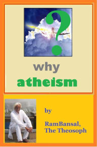 Why Atheism Ram Bansal Author