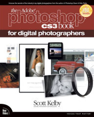 The Adobe Photoshop CS3 Book for Digital Photographers Scott Kelby Author