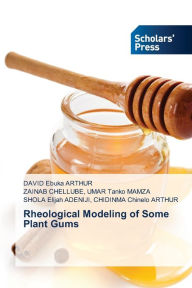 Rheological Modeling of Some Plant Gums DAVID Ebuka ARTHUR Author