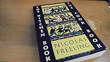 The Kitchen Book and the Cook Book by Nicolas Freeling