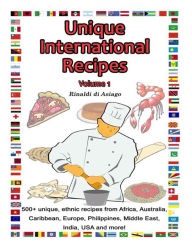 Unique International Recipes, Vol. I Ronald Geskey Author