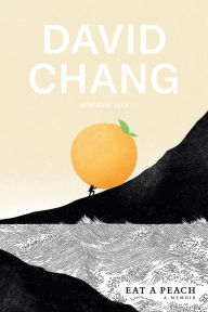 Eat a Peach David Chang Author